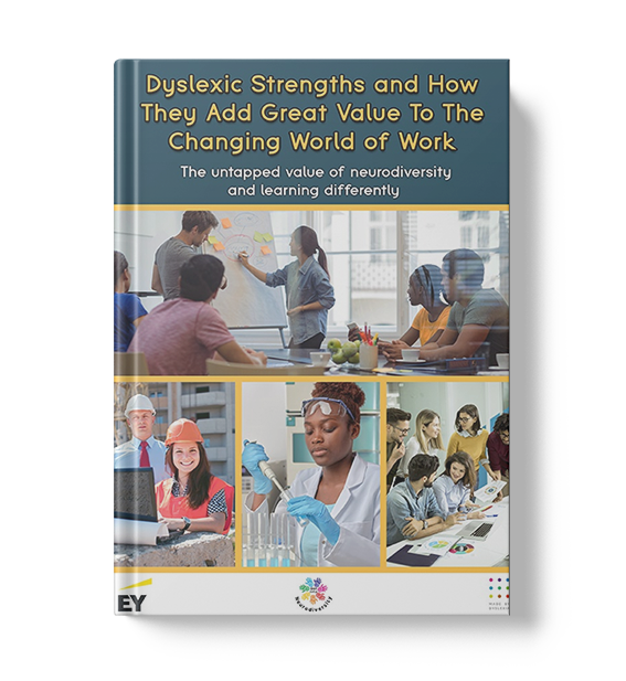 Dyslexic Strengths and How They Add Great Value To The Changing World of Work